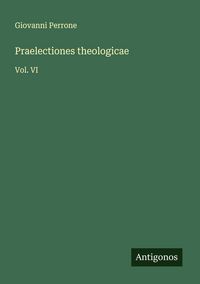 Produktbild: Praelectiones theologicae