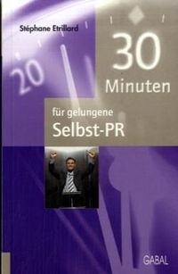 Bild vom Artikel 30 Minuten für gelungene Selbst-PR vom Autor Stephane Etrillard