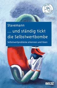 Produktbild: ... und st&auml;ndig tickt die Selbstwertbombe