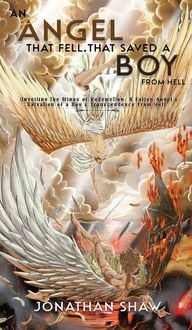 Produktbild: An Angel That Fell, That Saved A Boy From Hell