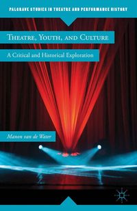 Produktbild: Theatre, Youth, and Culture