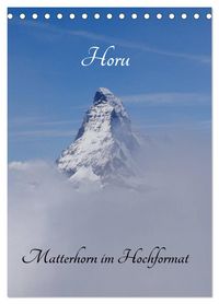 Produktbild: Horu Matterhorn im Hochformat (Tischkalender 2026 DIN A5 hoch), CALVENDO Monatskalender