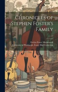 Produktbild: Chronicles of Stephen Foster's Family; v.2
