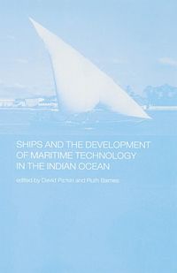Produktbild: Ships and the Development of Maritime Technology on the Indian Ocean