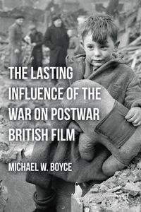 Produktbild: The Lasting Influence of the War on Postwar British Film