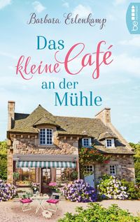 Bild vom Artikel Das kleine Café an der Mühle vom Autor Barbara Erlenkamp