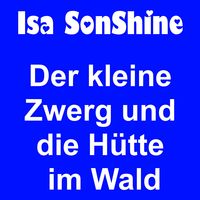 Produktbild: Der kleine Zwerg und die H&uuml;tte im Wald