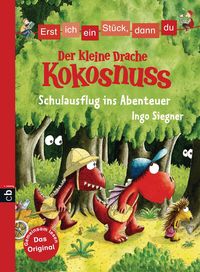 Produktbild: Erst ich ein St&uuml;ck, dann du - Der kleine Drache Kokosnuss - Schulausflug ins Abenteuer