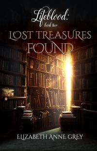 Produktbild: Lost Treasures Found (Lifeblood, #2)