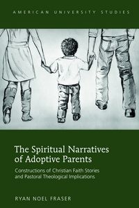 Produktbild: The Spiritual Narratives of Adoptive Parents