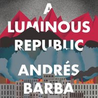 Produktbild: A Luminous Republic