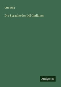 Produktbild: Die Sprache der Ixil-Indianer