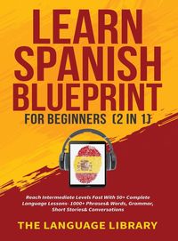 Produktbild: Learn Spanish Blueprint For Beginners (2 in 1)