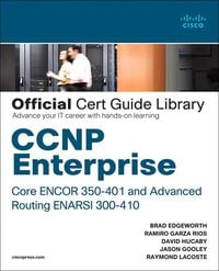 'CCNP Enterprise Core ENCOR 350-401 And Advanced Routing ENARSI 300-410 ...