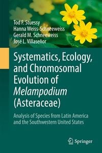 Produktbild: Systematics, Ecology, and Chromosomal Evolution of Melampodium (Asteraceae)