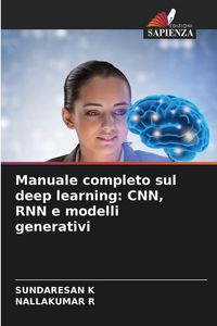 Produktbild: Manuale completo sul deep learning: CNN, RNN e modelli generativi