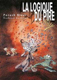 Produktbild: Pacush Blues tome 8 : Sentence huiti&egrave;me la logique du pire