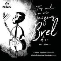 Produktbild: T'as voulu voir Jacques Brel et on a vu...