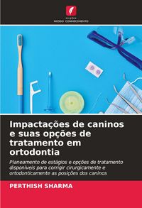 Produktbild: Impacta&ccedil;&otilde;es de caninos e suas op&ccedil;&otilde;es de tratamento em ortodontia