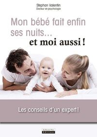 Produktbild: Mon b&eacute;b&eacute; fait enfin ses nuits... et moi aussi !