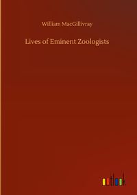 Produktbild: Lives of Eminent Zoologists