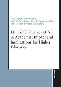 Produktbild: Ethical Challenges of AI in Academia: Impact and Implications for Higher Education