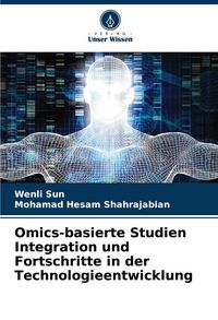Produktbild: Omics-basierte Studien Integration und Fortschritte in der Technologieentwicklung
