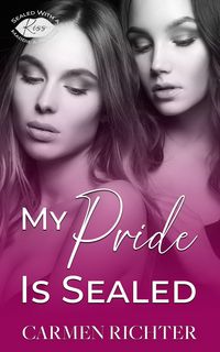 Produktbild: My Pride Is Sealed (Sealed With a Kiss, #8)