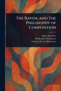 Produktbild: The Raven, and The Philosophy of Composition