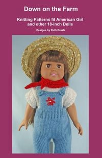 Produktbild: Down on the Farm, Knitting Patterns fit American Girl and other 18-Inch Dolls