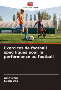 Produktbild: Exercices de football sp&eacute;cifiques pour la performance au football