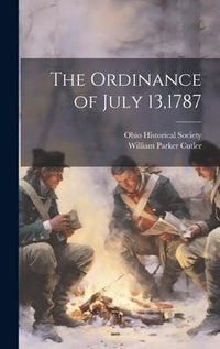 Produktbild: The Ordinance of July 13,1787