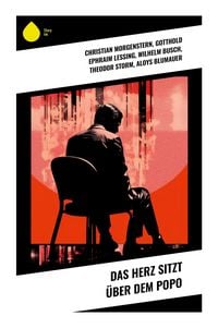 Produktbild: Das Herz sitzt &uuml;ber dem Popo