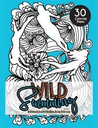 Produktbild: Wild Swimming Coloring Pages For Big Kids, Teens & Tweens