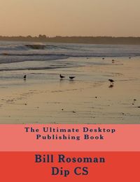 Produktbild: The Ultimate Desktop Publishing Book
