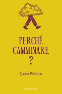 Produktbild: Perch&eacute; camminare