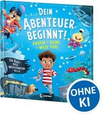 Produktbild: Dein Abenteuer beginnt! Piraten + Aliens + Wilde Tiere