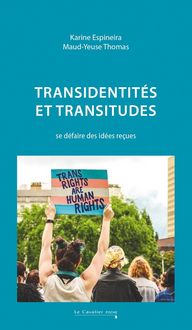 Produktbild: Transidentit&eacute;s et transitudes : se d&eacute;faire des id&eacute;es re&ccedil;ues