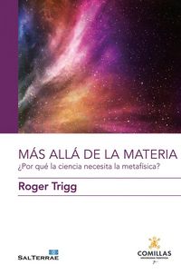 Produktbild: Mas all&aacute; de la materia : &iquest;por qu&eacute; la ciencia necesita la metaf&iacute;sica?