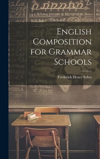 Produktbild: English Composition for Grammar Schools
