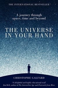 Bild vom Artikel The Universe in Your Hand vom Autor Christophe Galfard