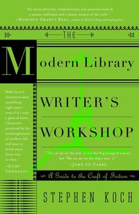 Bild vom Artikel The Modern Library Writer's Workshop: A Guide to the Craft of Fiction vom Autor Stephen Koch