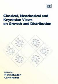 Produktbild: Classical, Neoclassical and Keynesian Views on Growth and D