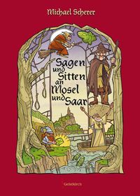 Produktbild: Sagen und Sitten an Mosel und Saar