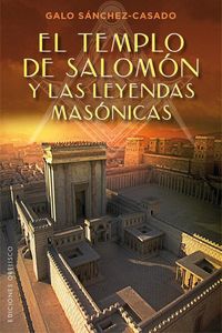 Produktbild: El templo de Salom&oacute;n y las leyendas mas&oacute;nicas