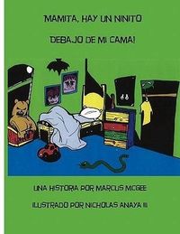 Produktbild: Mamita, Hay Un Ninito Debajo de Mi Cama!