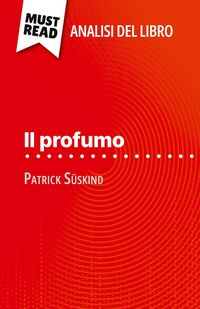 Produktbild: Il profumo di Patrick S&uuml;skind (Analisi del libro)