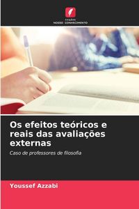 Produktbild: Os efeitos te&oacute;ricos e reais das avalia&ccedil;&otilde;es externas