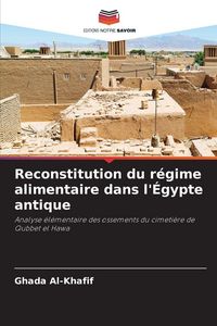Produktbild: Reconstitution du r&eacute;gime alimentaire dans l'&Eacute;gypte antique