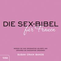 Produktbild: Die Sex-Bibel f&uuml;r Frauen